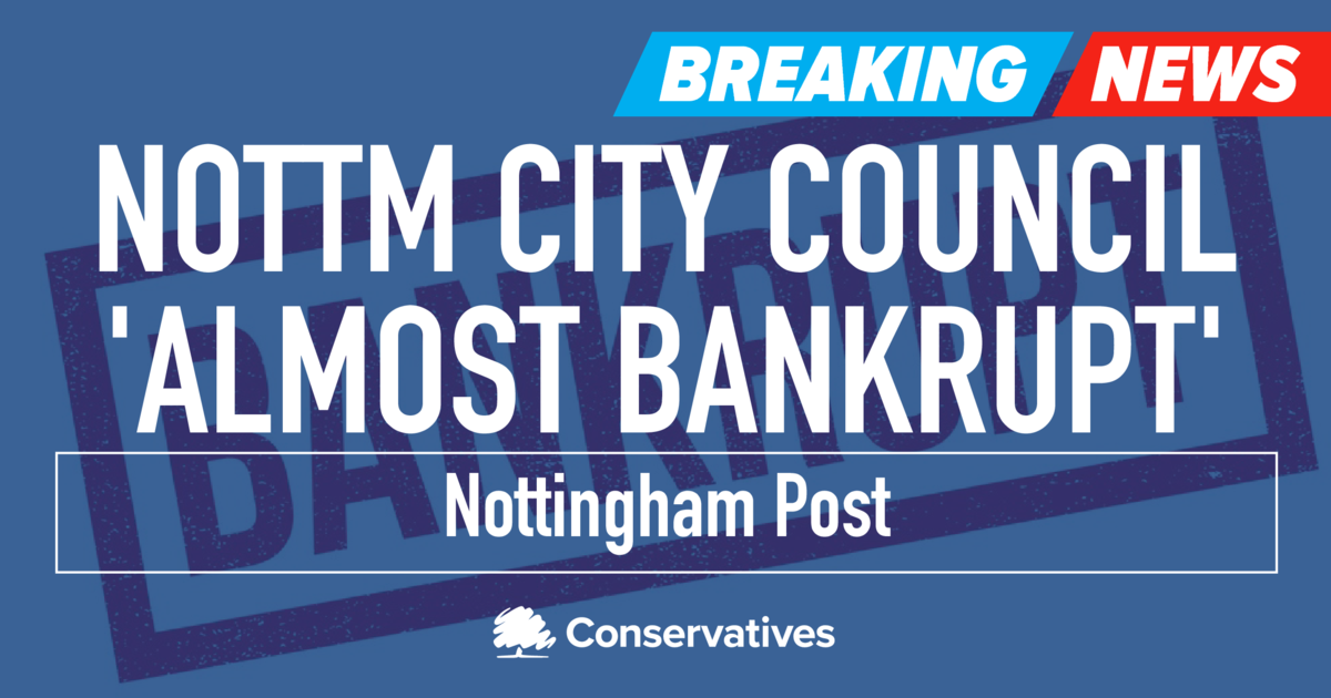 Nottingham City Council 'Almost Bankrupt' | Nottingham Conservatives